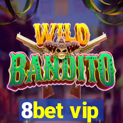 8bet vip